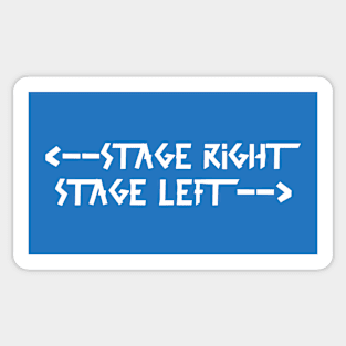 Back Print: stage right  stage left White Sticker